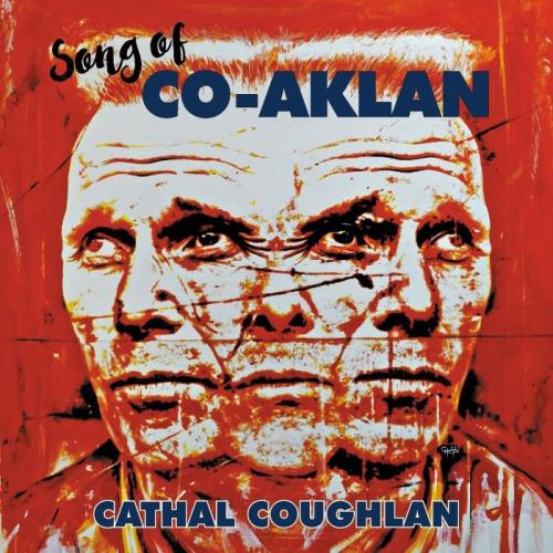 Cathal Coughlan — Song of Co-Aklan (2021)