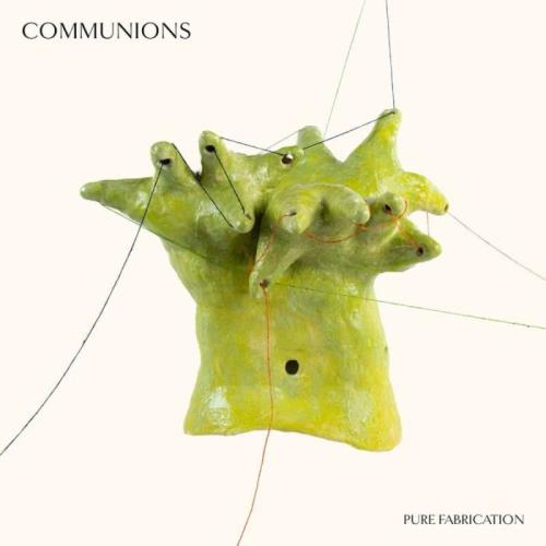 Communions — Pure Fabrication (2021)