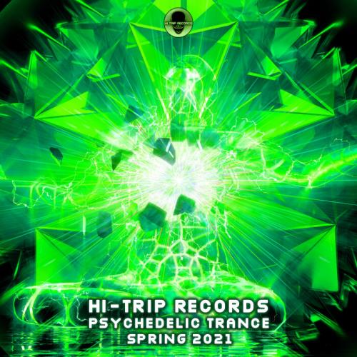 Hi-Trip Records Psychedelic Trance Spring 2021 (2021) FLAC