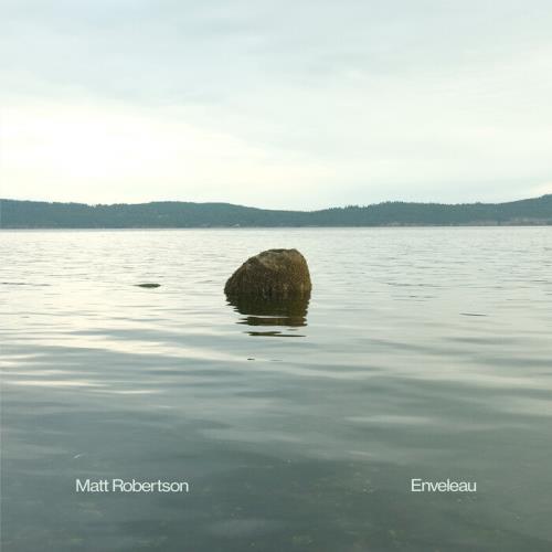 Matt Robertson — Enveleau (2021)