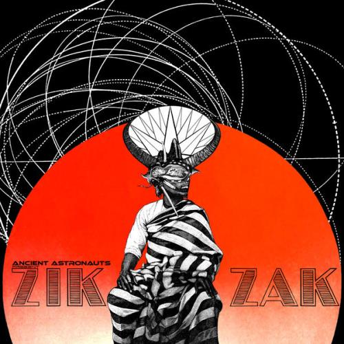 Ancient Astronauts — Zik Zak (2021)