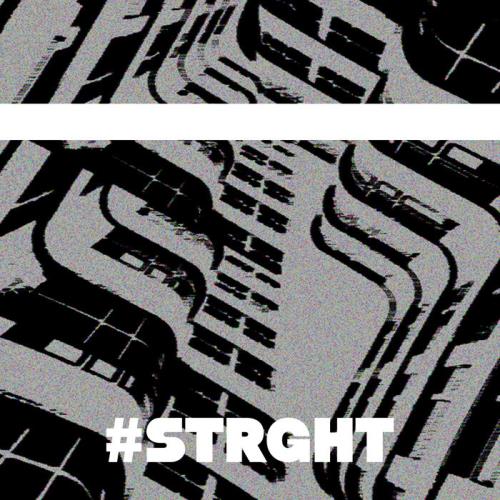 STRGHTx — Selection (2021)