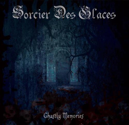 Sorcier Des Glaces — Ghastly Memories (2021)