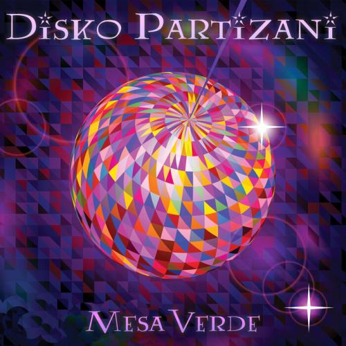 Mesa Verde — Disko Partizani (2021 Remix EP) (2021) Mesa Verde — Disko Partizani (2021 Remix EP) (2021)