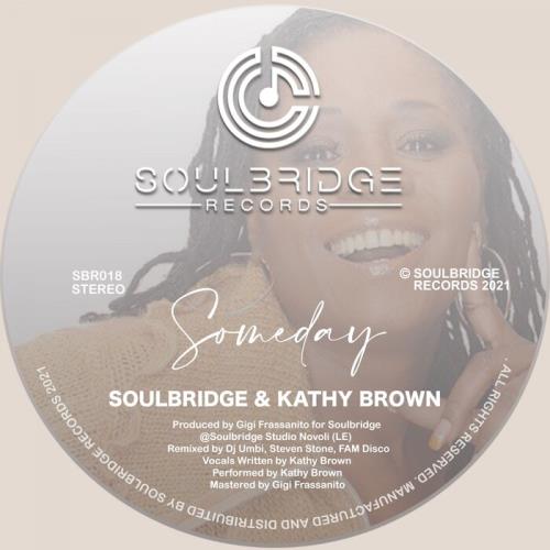 Soulbridge & Kathy Brown — Someday (2021)