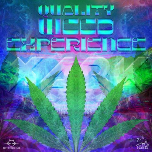 Xark — Quality Weed Experience (2021)