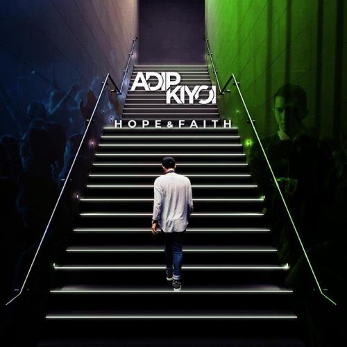Adip Kiyoi — Hope & Faith (2021)
