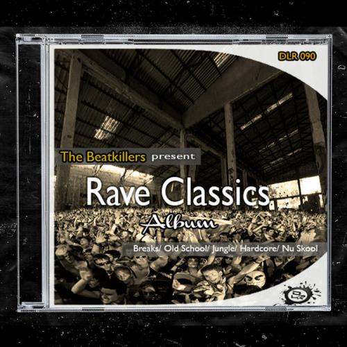 The Beatkillers — Rave Classics (The Album) (2021)