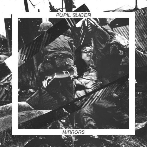 Pupil Slicer — Mirrors (2021)