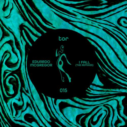 Eduardo McGregor — I Fall (The Remixes) (2021)