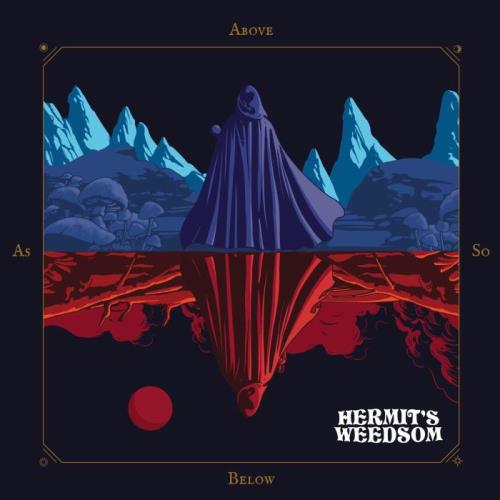 Hermit’s Weedsom — As Above So Below (2021)
