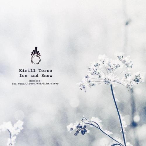 Kirill Torno — Ice And Snow (2021)