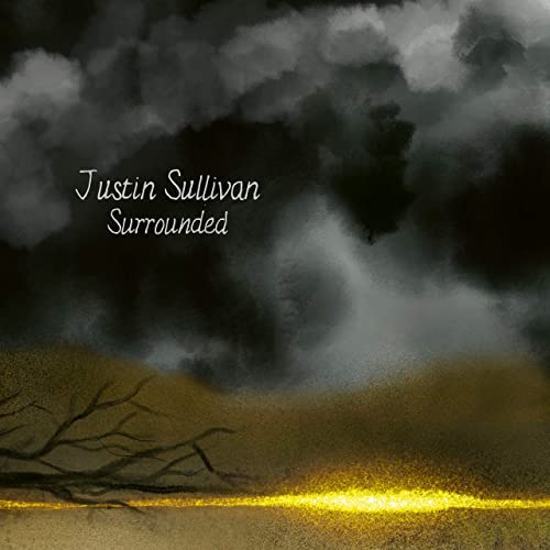 Justin Sullivan — Surrounded (2021)