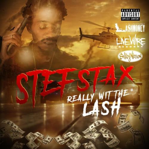 Stef Stax — Really Wit The Lash (2021)