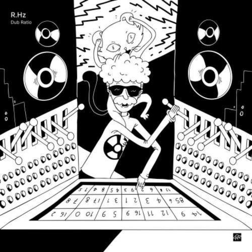 R.Hz — Dub Ratio (2021)