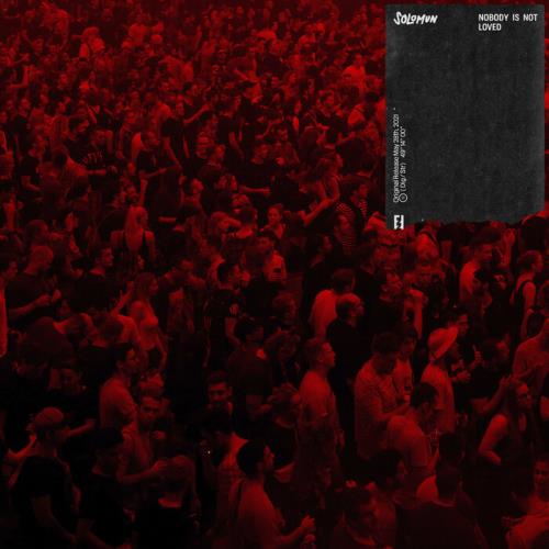 Solomun — Nobody Is Not Loved (2021)
