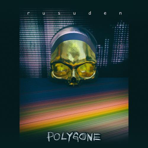 Rusuden — Polygone (2021)