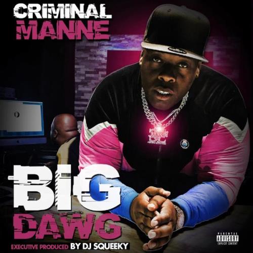 Criminal Manne — Big Dawg (2021)