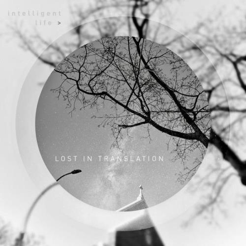 Intelligent Life — Lost In Translation (2021)