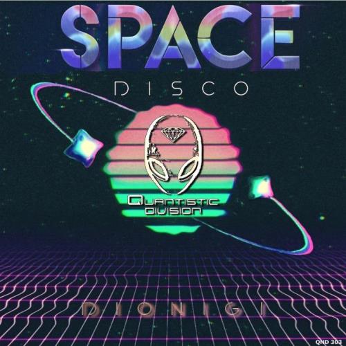 Quantistic Division: Dionigi — Space Disco (2021)