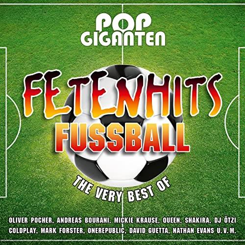 Pop Giganten — Fetenhits Fußball (The Very Best Of) (2021) Pop Giganten — Fetenhits Fußball (The Very Best Of) (2021)
