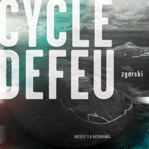 Zgorski — Cycle De Feu (2021)
