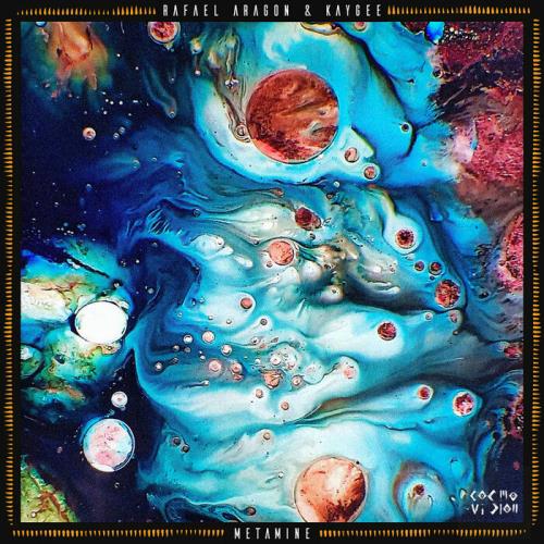 Rafael Aragon & Kaygee — Metamine (2021)
