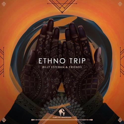 Billy Esteban and Friends-Ethno Trip (2021) Billy Esteban and Friends-Ethno Trip (2021)