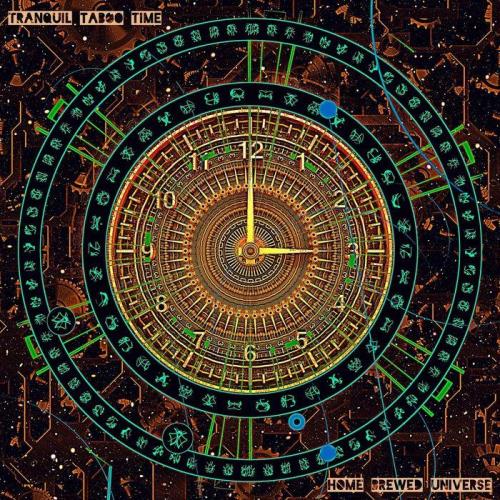 Home Brewed Universe — Tranquil Taboo Time (2021)