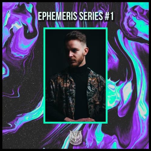 Ephemeris — Ephemeris Serie 01 (2021)