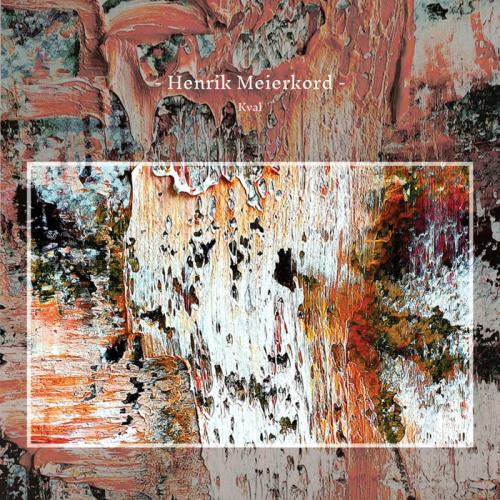 Henrik Meierkord — Kval (2021)