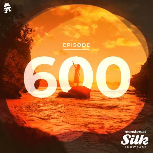 Monstercat — Silk Music Showcase 600 (2021-06-23)