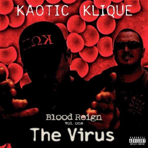 Kaotic Klique — Blood Reign, Vol. 1: The Virus (2021)