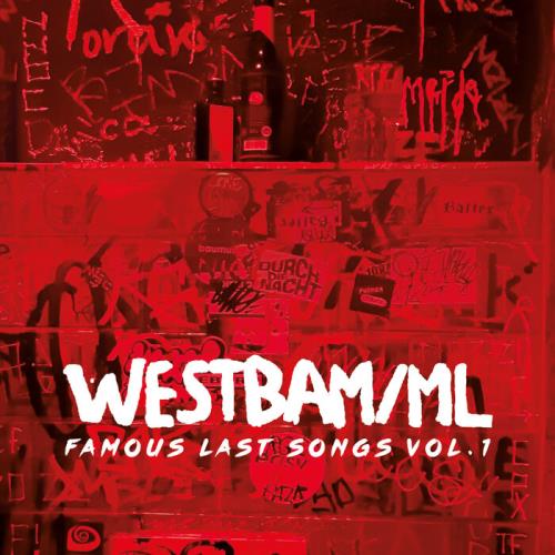 Westbam ML — Famous Last Songs, Vol. 1 (2021)
