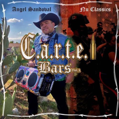 Angel Sandoval — C.a.r.t.e.l Bars, Vol. 1 (2021)