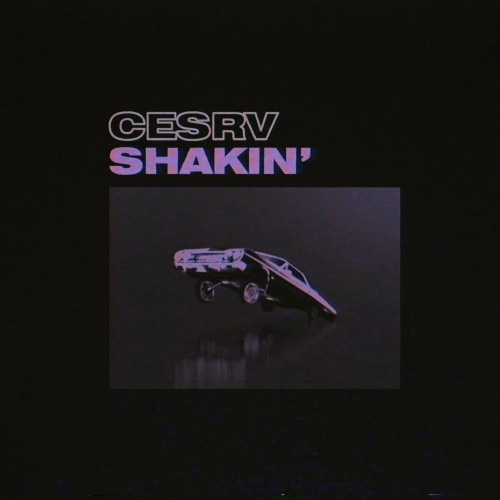 CESRV - Shakin' (2022)