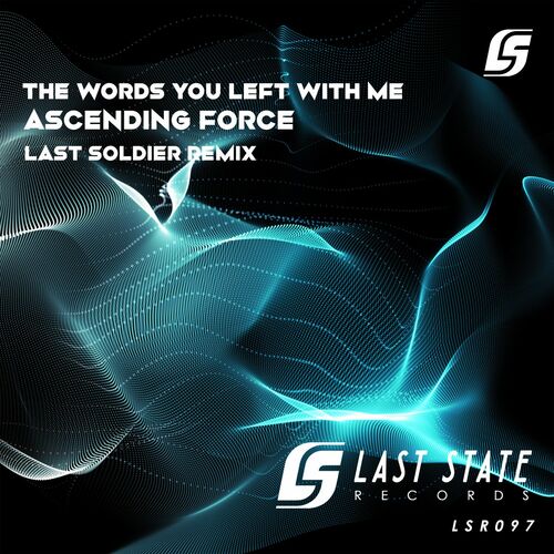 Ascending Force — The Words You Left With Me (2022)