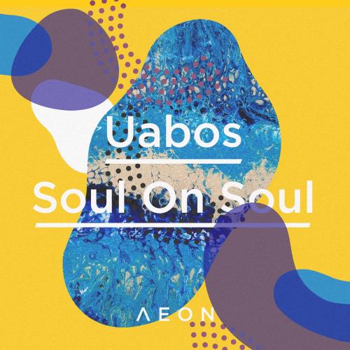 Uabos - Soul On Soul EP (2022)