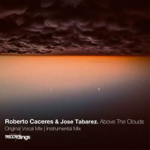 Roberto Caceres & Jose Tabarez - Above the Clouds (2022)