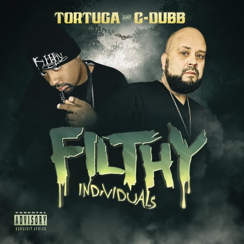 Tortuga Loc & C-Dubb - Filthy Individuals (2022)