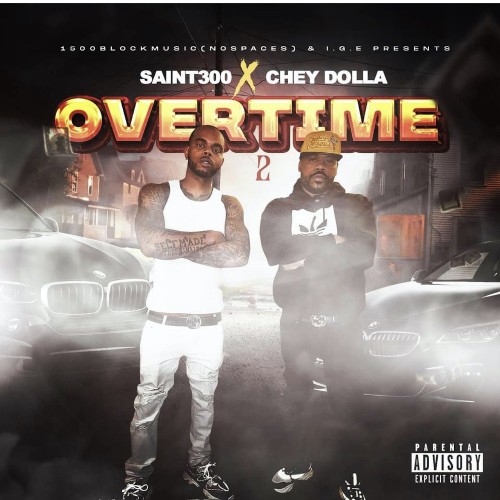 Chey Dolla & Saint300 - Overtime 2 (2022)