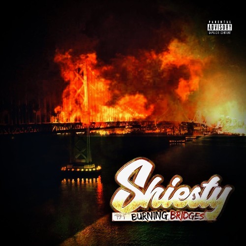 Shiesty - Burning Bridges (2022)