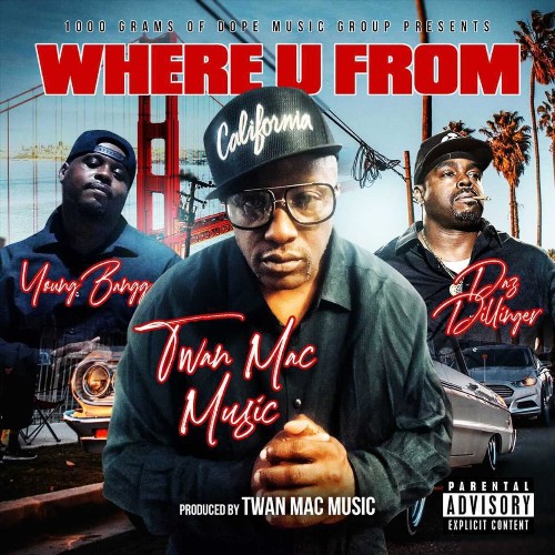 Twan Mac Music - Where U From (2022)