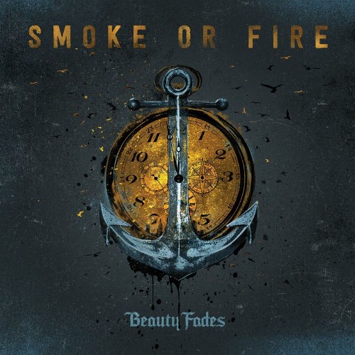 Smoke Or Fire - Beauty Fades (2022)