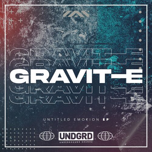 Gravit-E & Badger - Untitled Emotion EP (2022)