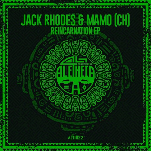 Jack Rhodes & MAMO (CH) - Reincarnation EP (2022)