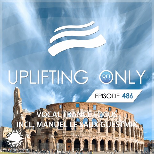 Ori Uplift presents - Uplifting Only 486 (2022-06-02)