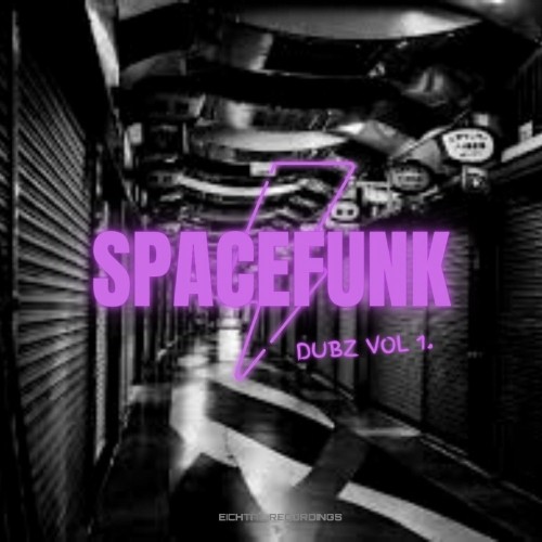 VA. SPACEFUNK DUBZ VOL 1. (2022)