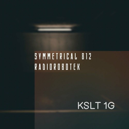 Symmetrical 812 - KSLT 1G EP (2022)