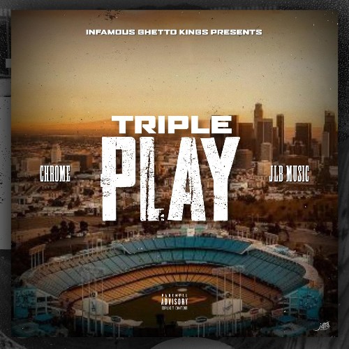 Chrome & JLB Music - Triple Play (2022)